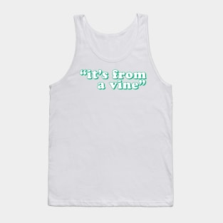 From A What? Tank Top